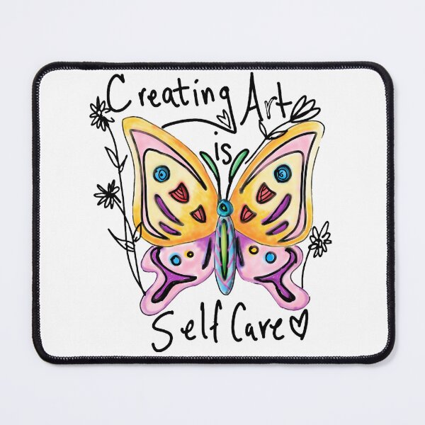 Item preview, Creating Art is Self Care designed and sold by Stellaura.