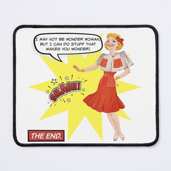 Item preview, I Can Do Stuff That Makes You Wonder! Woman Gift designed and sold by SSustainable.