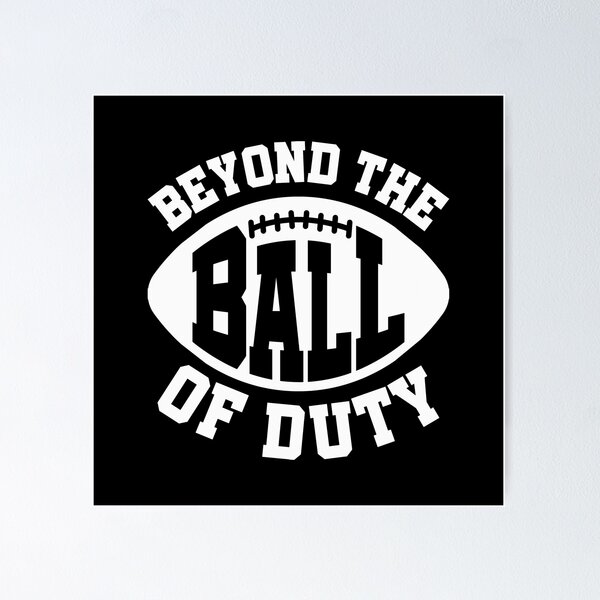 Item preview, Football Beyond The Ball Of Duty Sports Football Player designed and sold by GabrieSketcham.
