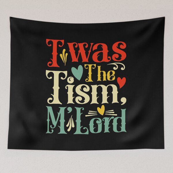 Item preview, Twas the tism M'Lord  designed and sold by TeeGuarantee.