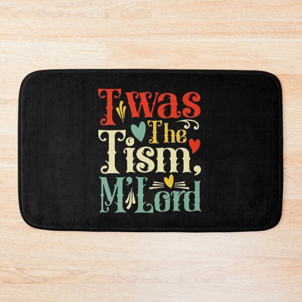 Item preview, Twas the tism M'Lord  designed and sold by TeeGuarantee.