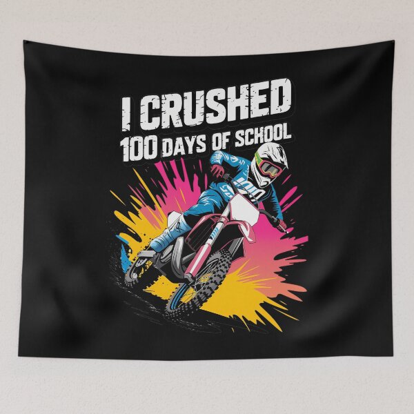 Item preview, I Crushed 100 Days Of School Dirt Bike designed and sold by aidenpier.