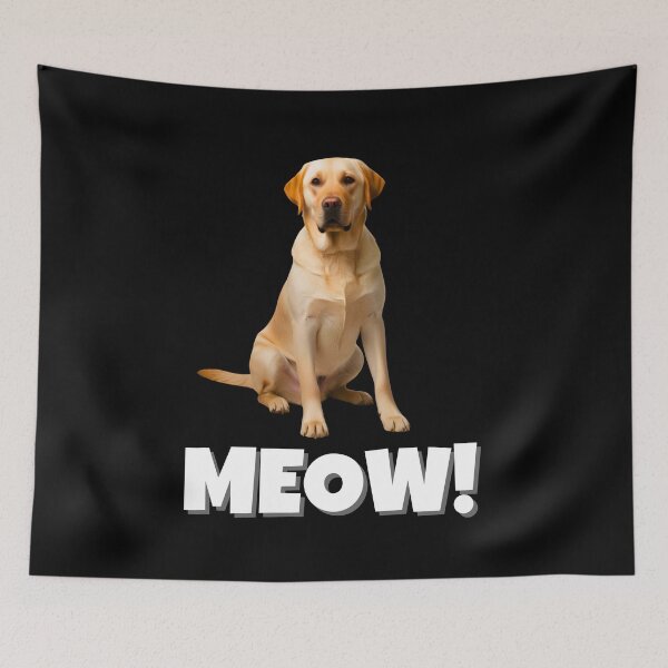 Item preview, Funny Labrador Retriever Saying "MEOW!" – Playful & Quirky Dog Meme designed and sold by Fredster1966.