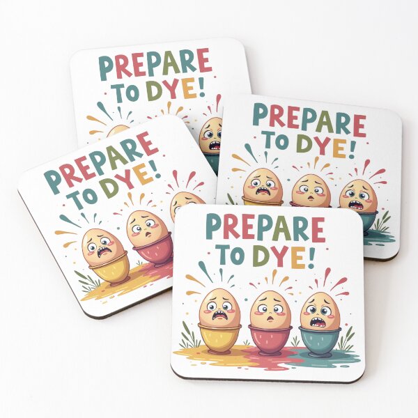 Item preview, Funny Easter Prepare to Dye Pun Egg Coloring designed and sold by haitrieuic96.