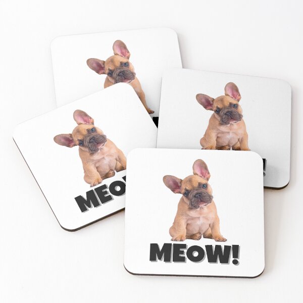 Item preview, Funny French Bulldog Saying "MEOW!" – Quirky Dog Meme designed and sold by Fredster1966.