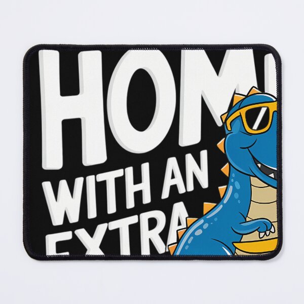 Item preview, I'M The Homie With Extra Chromie Down Syndrome Awareness designed and sold by tearbytea.