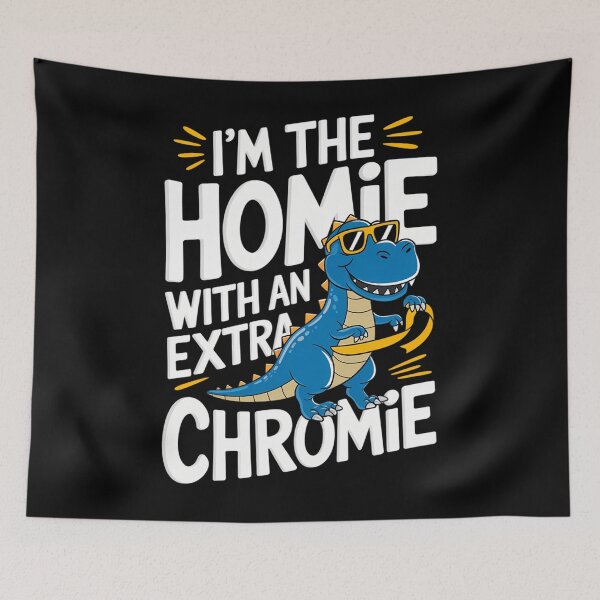 Item preview, I'M The Homie With Extra Chromie Down Syndrome Awareness designed and sold by tearbytea.