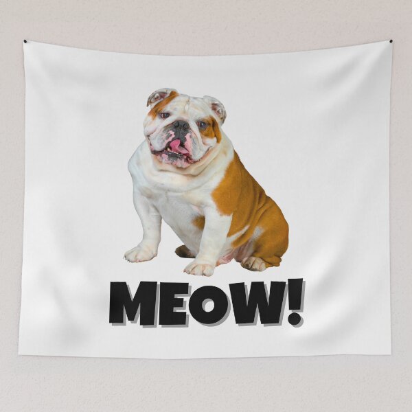 Item preview, Funny English Bulldog Saying "MEOW!" – Hilarious Dog Meme designed and sold by Fredster1966.