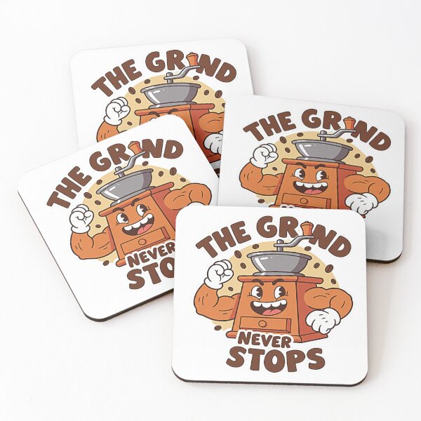 Item preview, Never Stop Grinding! designed and sold by VaniCoDesigns.