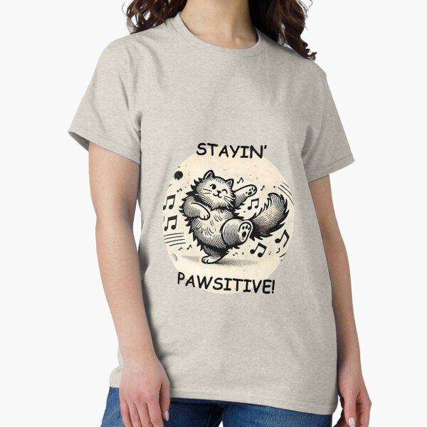 Item preview, Cat Talk! Stayin' Pawsitive! designed and sold by Fat Cat Merch.