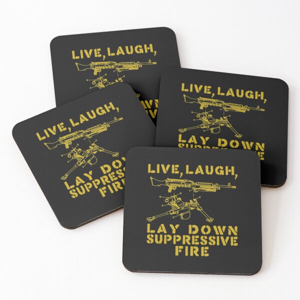 Item preview, Live, Laugh, Lay Down Suppressive Fire designed and sold by RENAGADE4LYF.