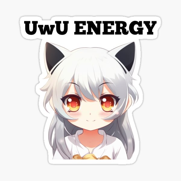 Artikel-Vorschau von Süßes Kawaii-Katzenmädchen UwU-Energie, designt und verkauft von The Mad Muffin.