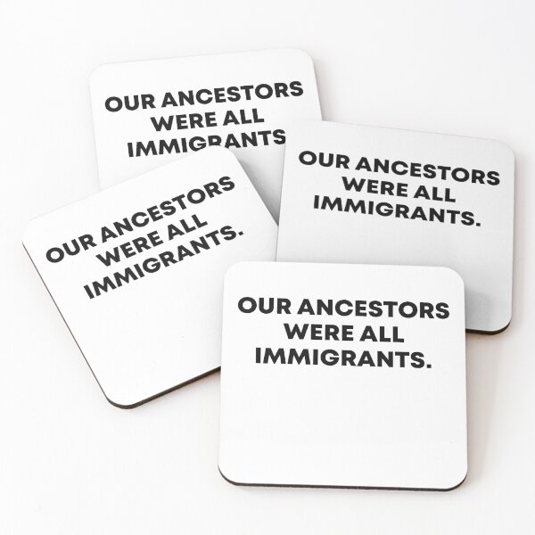 Item preview, Our Ancestors Were All Immigrants designed and sold by PixVib.