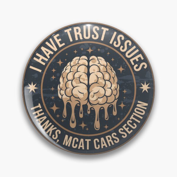 Item preview, I Have Trust Issues Thanks MCAT CARS designed and sold by catthemedic.