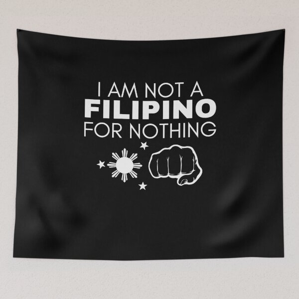 Item preview, I Am Not Filipino For Nothing - Duterte Filipino Pride Design designed and sold by Promise7Land.
