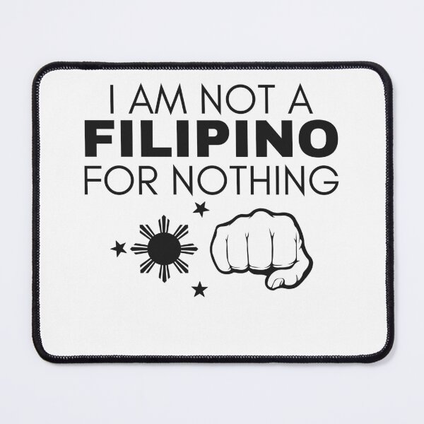 Item preview, I Am Not Filipino For Nothing - Duterte Filipino Pride Design designed and sold by Promise7Land.