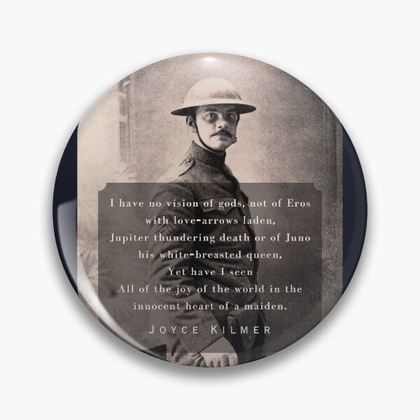 Item preview, Joyce Kilmer quote:I have no vision of gods, not of Eros with love-arrows laden, Jupiter thundering death or of Juno his white-breasted queen, designed and sold by artbleed.