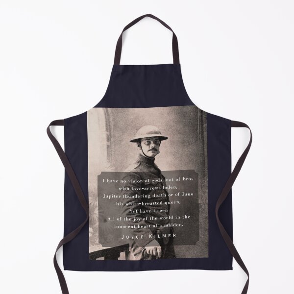 Item preview, Joyce Kilmer quote:I have no vision of gods, not of Eros with love-arrows laden, Jupiter thundering death or of Juno his white-breasted queen, designed and sold by artbleed.