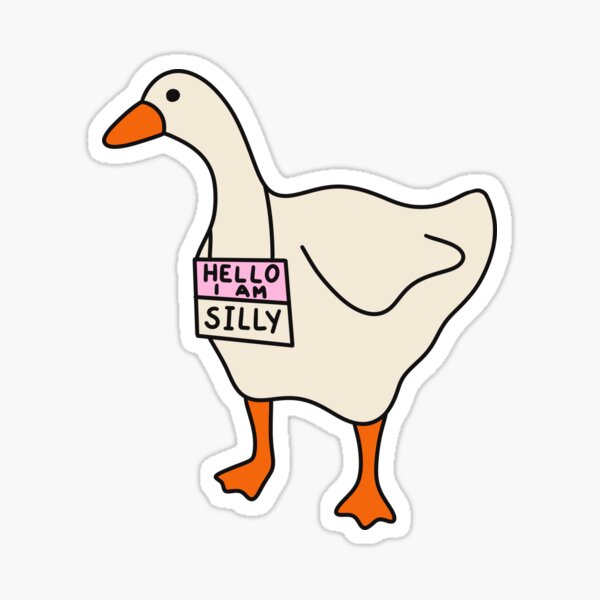 Hello, I Am Silly Goose Sticker