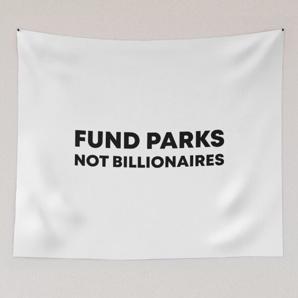 Item preview, Fund Parks Not Billionaires designed and sold by PixVib.