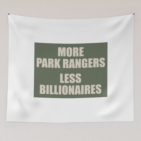 Item preview, More Park Rangers Less Billionaires - National Parks designed and sold by PixVib.