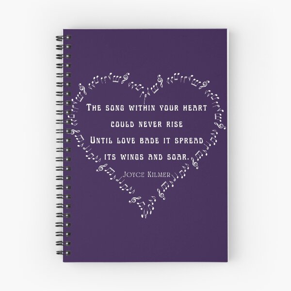 Item preview, Joyce Kilmer quote: The song within your heart could never riseUntil love bade it spread its wings and soar. designed and sold by artbleed.