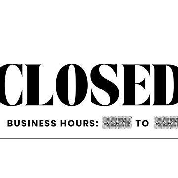 Artwork thumbnail, Closed: Business hours ??? to ??? by Seagull Eat Chip