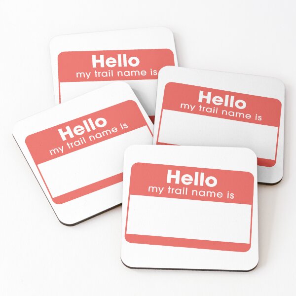 Item preview, Hello my trail name is designed and sold by fieldtripsupply.