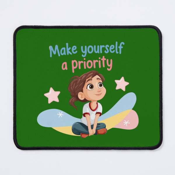 Item preview, Make Yourself a Priority – Cute Inspirational Design for T-Shirts & Stickers designed and sold by Chillspire.
