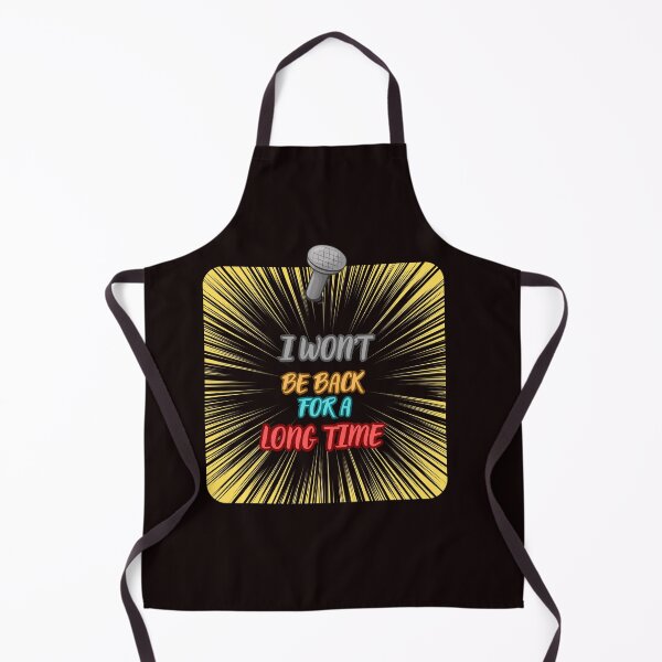 Item preview, I WON'T BE BACK FOR A LONG TIME designed and sold by Tadeusz1.