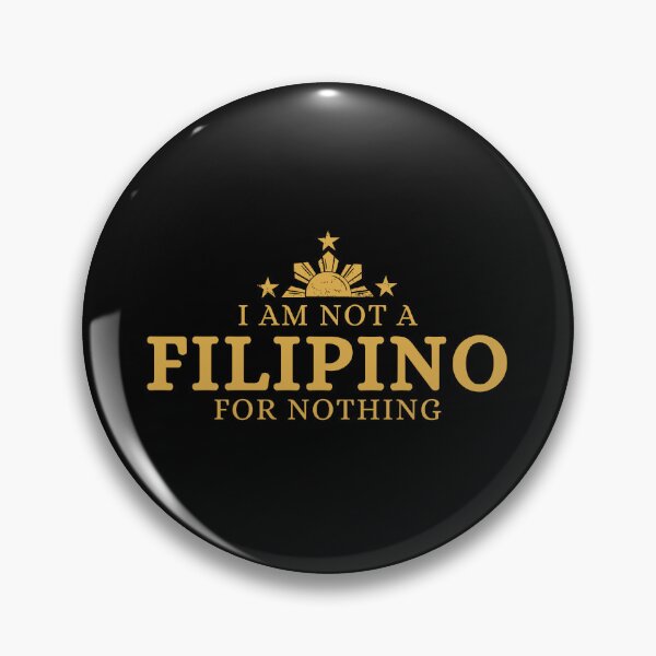 Item preview, I Am Not Filipino For Nothing - Duterte Filipino Pride Design designed and sold by Promise7Land.