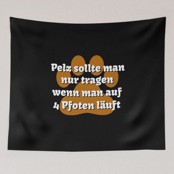 Item preview, You should only wear fur if you walk on four paws - funny saying designed and sold by Pflugart.