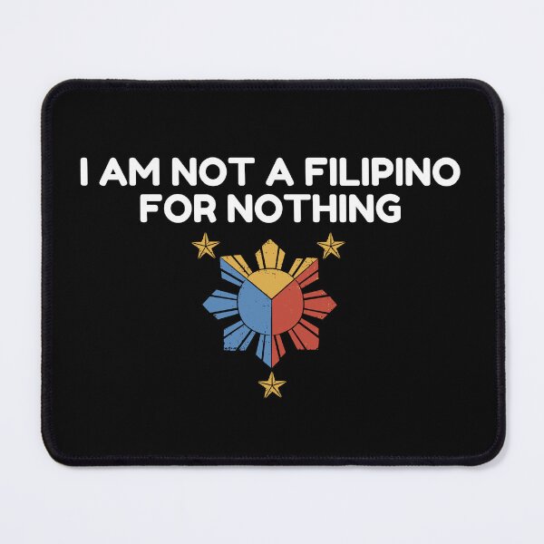 Item preview, I Am Not Filipino For Nothing - Duterte Filipino Pride Design designed and sold by Promise7Land.