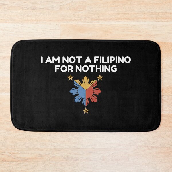 Item preview, I Am Not Filipino For Nothing - Duterte Filipino Pride Design designed and sold by Promise7Land.