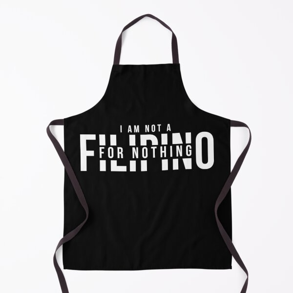 Item preview, I Am Not Filipino For Nothing - Duterte Filipino Pride Design designed and sold by Promise7Land.