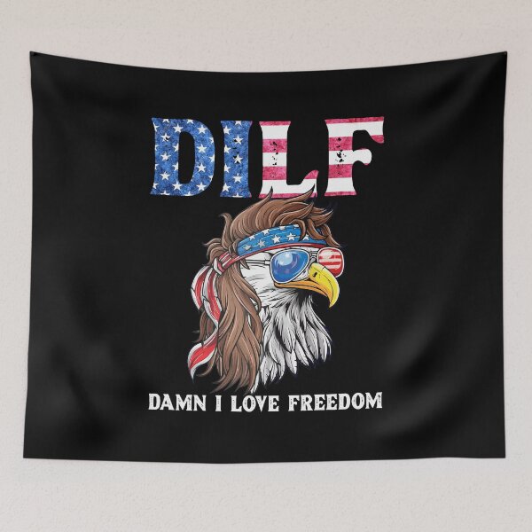 Item preview, DILF Damn I Love Freedom Eagle Funny Patriotic designed and sold by Dressed For  Duty.