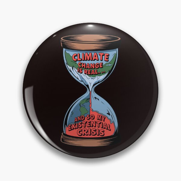 Item preview, Climate Change is Real... and So is My Existential Crisis designed and sold by FrameFlow.