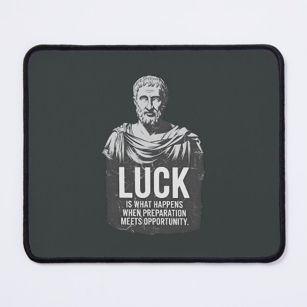 Item preview, Stoicism - Luck Is What Happens When Preparation Meets Opportunity designed and sold by HowToCanadian.