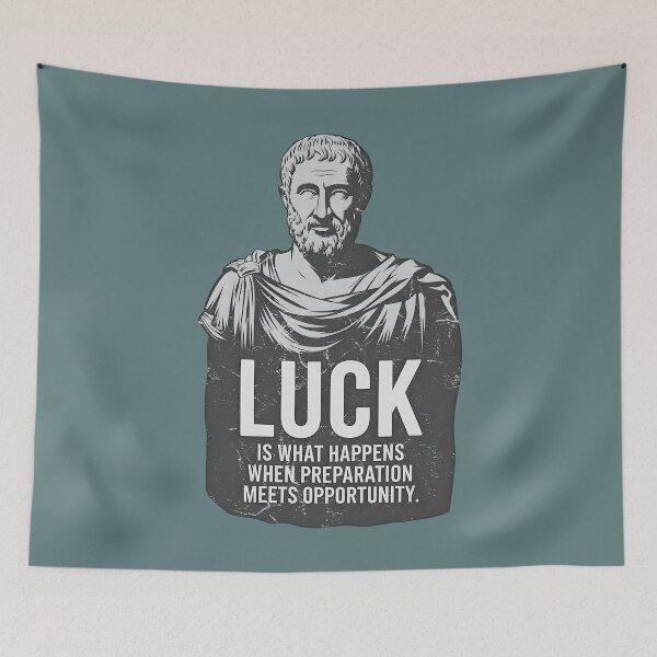Item preview, Stoicism - Luck Is What Happens When Preparation Meets Opportunity designed and sold by HowToCanadian.