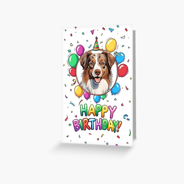 Item preview, Birthday Australian Shepherd - Red Merle, Brown Eyes - Happy Birthday! designed and sold by wotsthis.