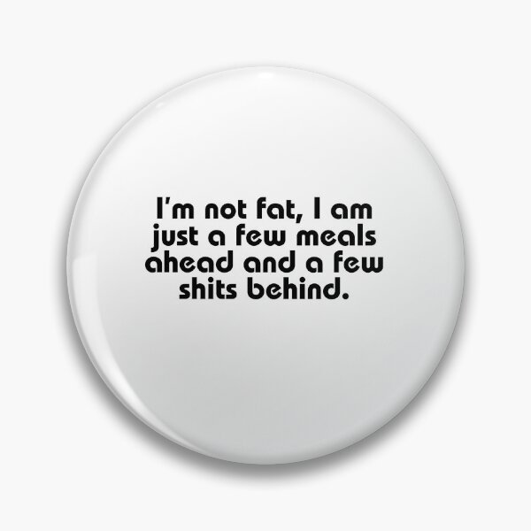 Item preview, Not Overweight, foodie, constipated, funnyfits70, Humor, Funny, retro, vintage, cute designed and sold by FunnyFits70.
