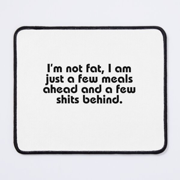 Item preview, Not Overweight, foodie, constipated, funnyfits70, Humor, Funny, retro, vintage, cute designed and sold by FunnyFits70.