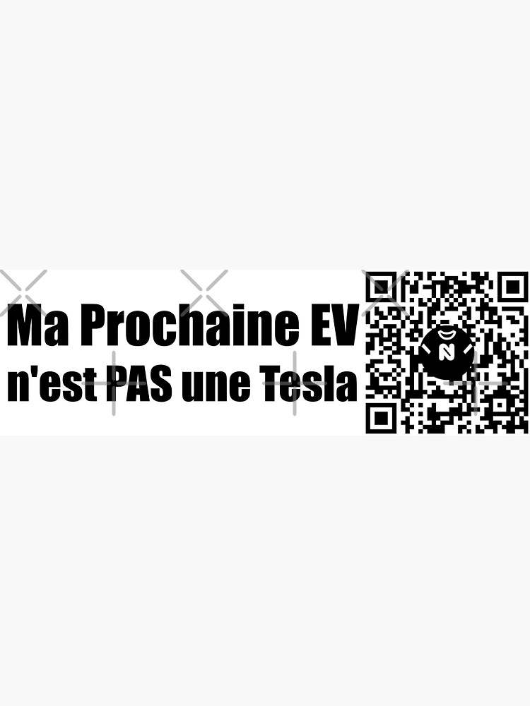 Thumbnail 3 of 3, Sticker, Sm - Ma Prochaine EV n'est PAS une Tesla - Small Print designed and sold by Nicos-NovelTs.