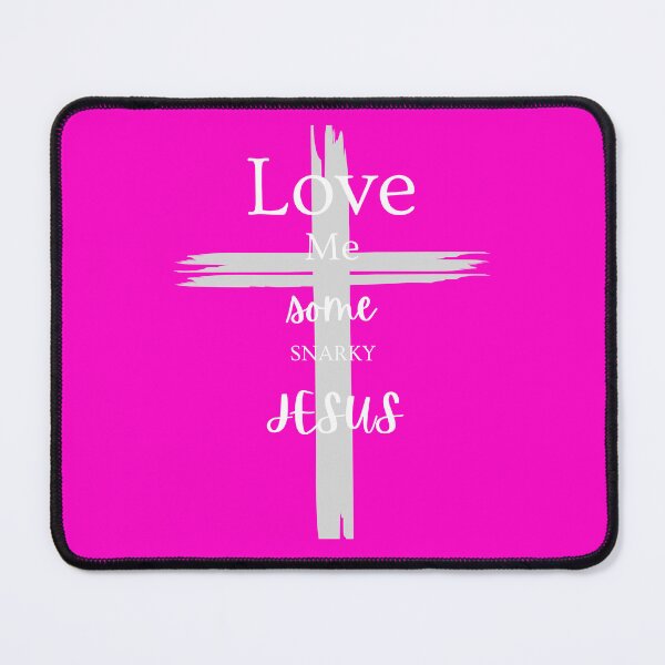 Item preview, Love me some snarky jesus- white letters designed and sold by KoalityDesigns.
