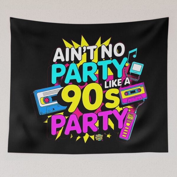Item preview, Ain't No Party Like A 90's Party designed and sold by SteezeeStore.