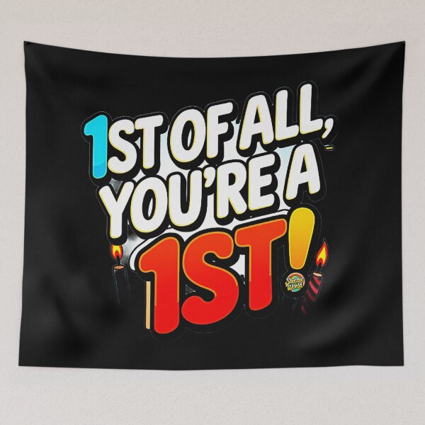 Item preview, First Of All You're A 1st designed and sold by SteezeeStore.