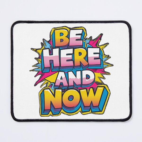 Item preview, Be Here and Now – Bold Pop Art Typography Design designed and sold by Moss and Moon Studio.