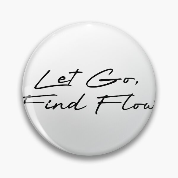 Item preview, Let Go, Find Flow designed and sold by Ninjacatoff.