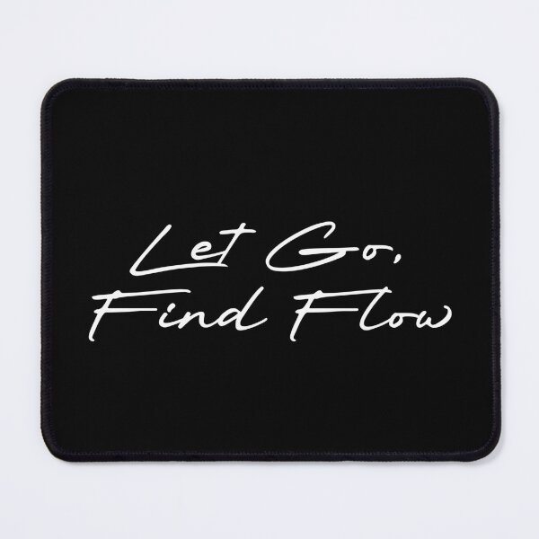Item preview, Let Go, Find Flow designed and sold by Ninjacatoff.