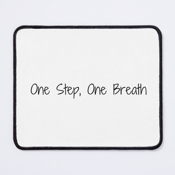 Item preview, One Step, One Breath designed and sold by Ninjacatoff.